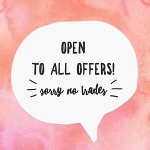 Open To Offers - Sorry, No Trades